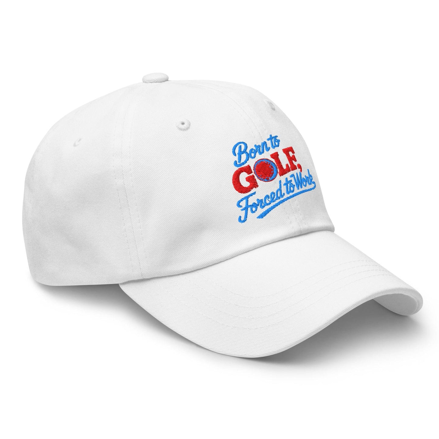 Born to Golf Forced to Work Embroidered Golf Cap - Funny Golf Tee by Swing Epic