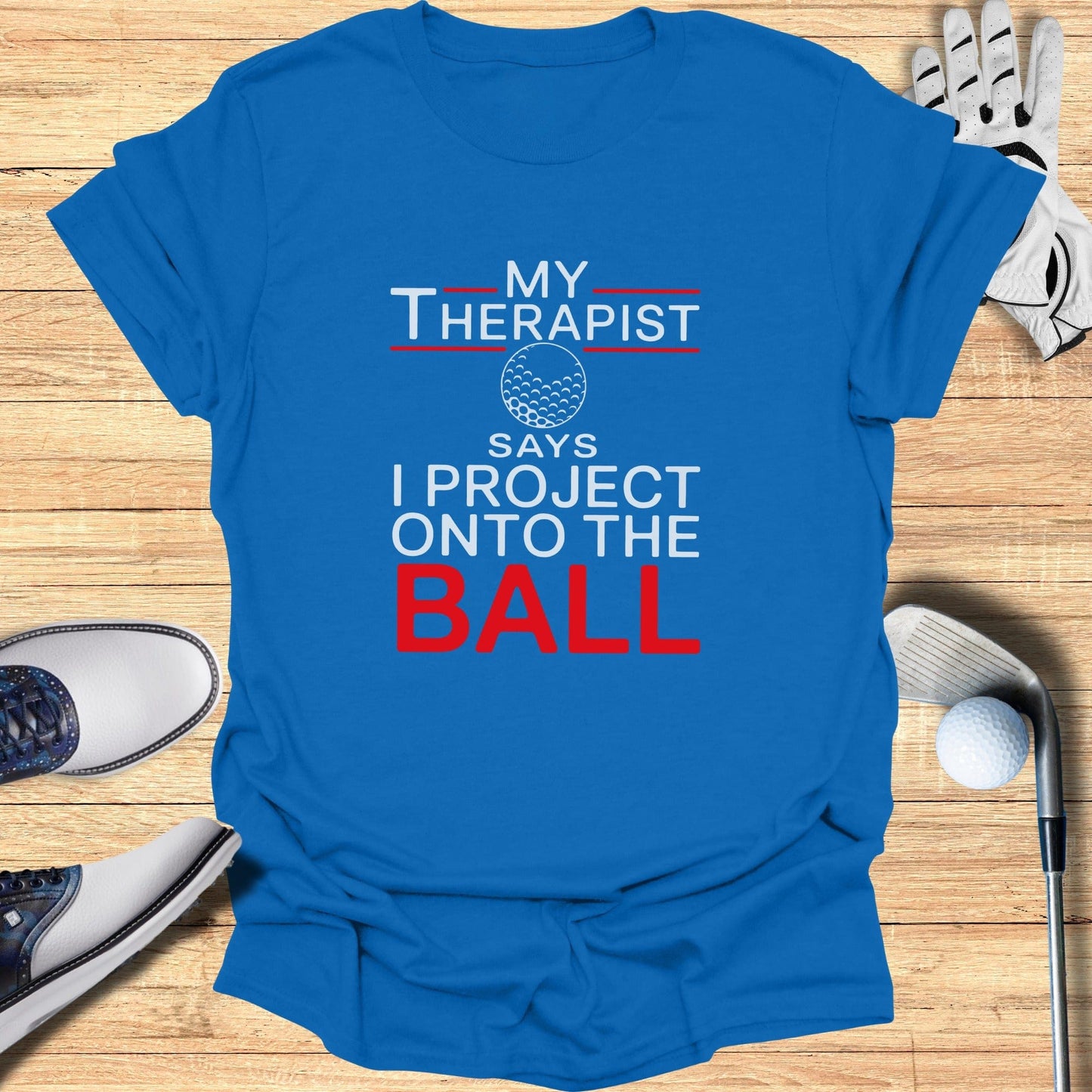 I Project Onto The Ball T-Shirt - Funny Golf Tee by Swing Epic