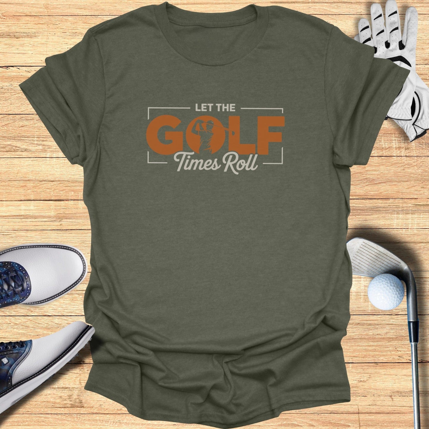 Let The Golf Times Roll T-Shirt - Funny Golf Tee by Swing Epic