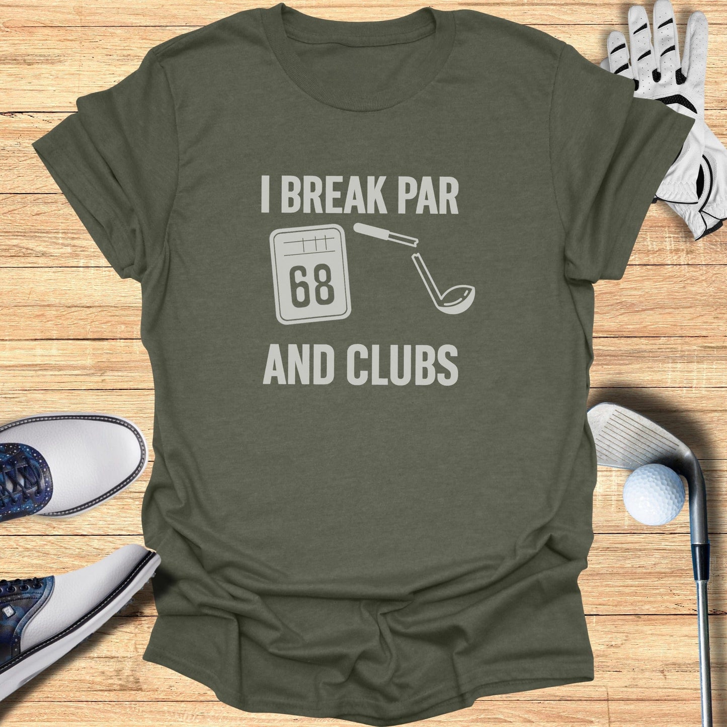 I Break Par And Clubs T-Shirt - Funny Golf Tee by Swing Epic