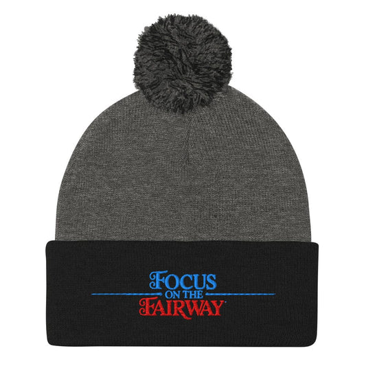 Focus on the Fairway Embroidered Golf Pom-Pom Beanie - Funny Golf Tee by Swing Epic