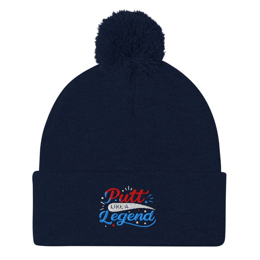 Putt Like a Legend Quirky Fun Embroidered Golf Pom-Pom Beanie - Funny Golf Tee by Swing Epic