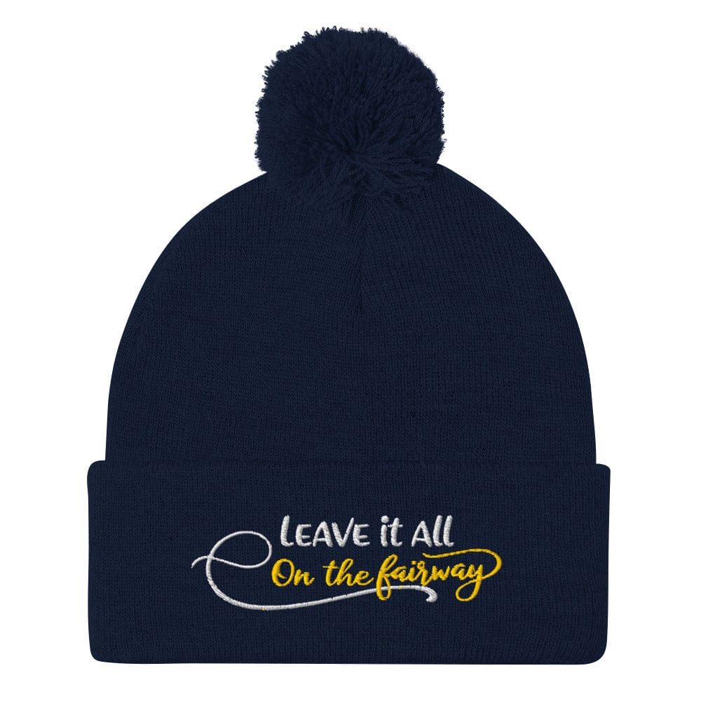 Leave It All On The Fairway Embroidered Golf Pom-Pom Beanie - Funny Golf Tee by Swing Epic