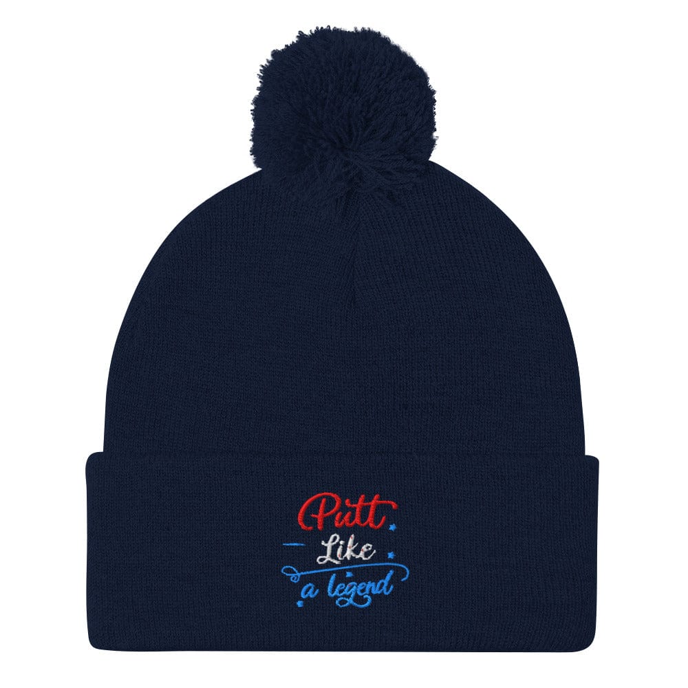 Putt Like A Legend Fun Embroidered Golf Pom-Pom Beanie - Funny Golf Tee by Swing Epic