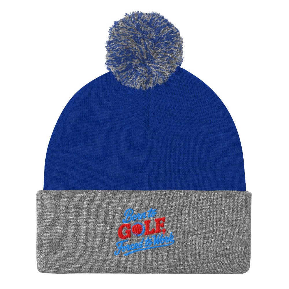 Born to Golf Forced to Work Embroidered Golf Pom-Pom Beanie - Funny Golf Tee by Swing Epic