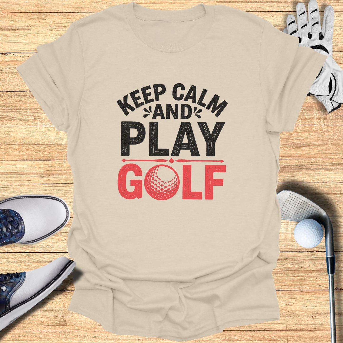 T-shirt with "Keep Calm and Play Golf" text and a golf ball graphic.
