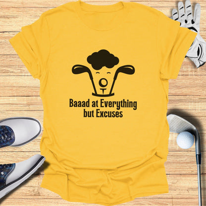 Baaad at Everything but Excuses Graphic Tee