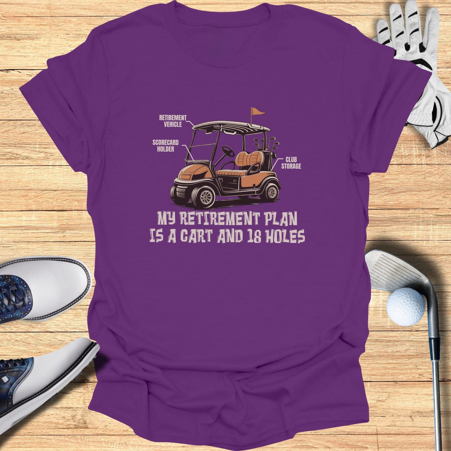 Golf cart graphic with text "My Retirement Plan is a Cart and 18 Holes".