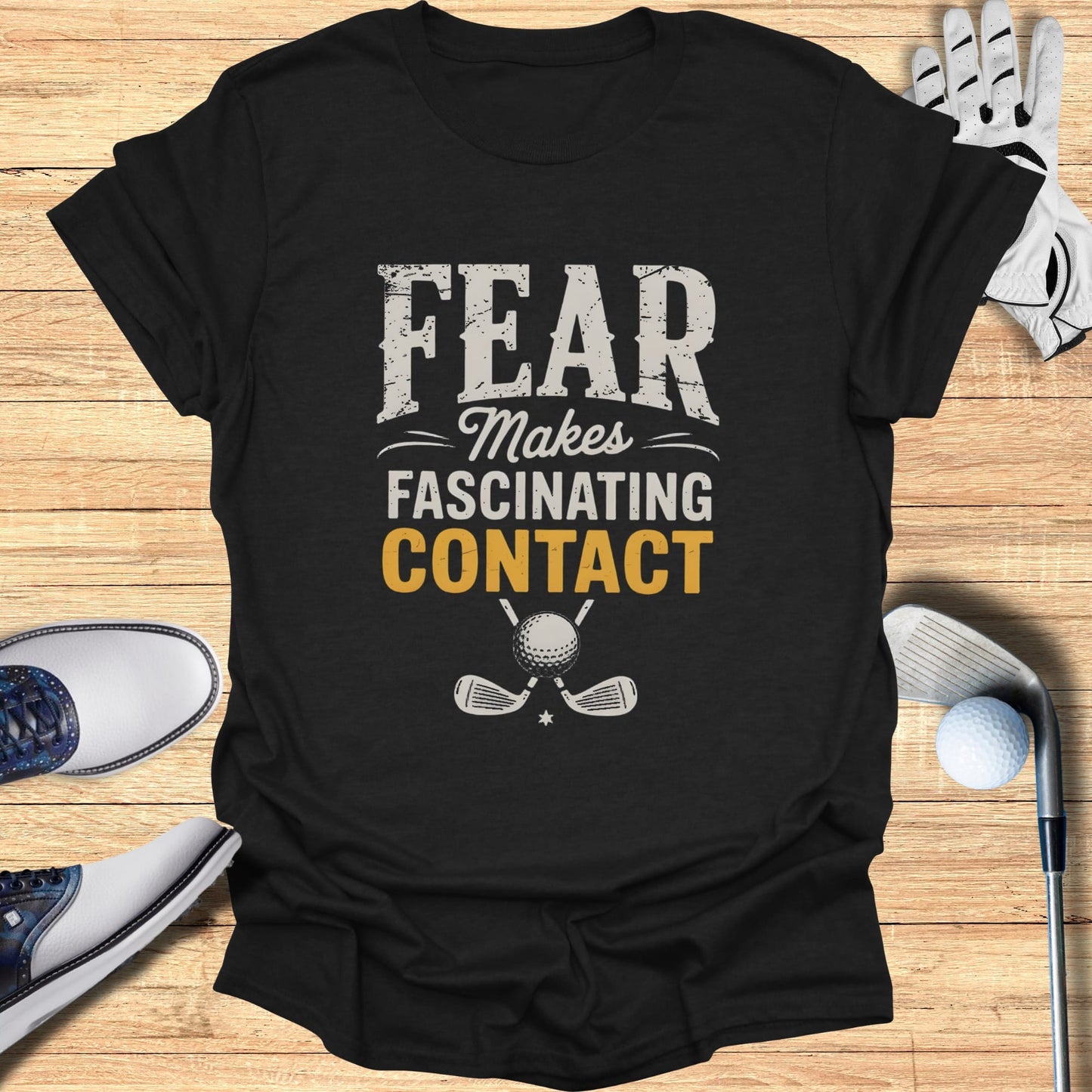 Black t-shirt with "FEAR MAKES FASCINATING CONTACT" and golf imagery.