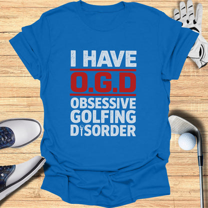 Blue t-shirt with "I HAVE O.G.D. OBSESSIVE GOLFING DISORDER" text.