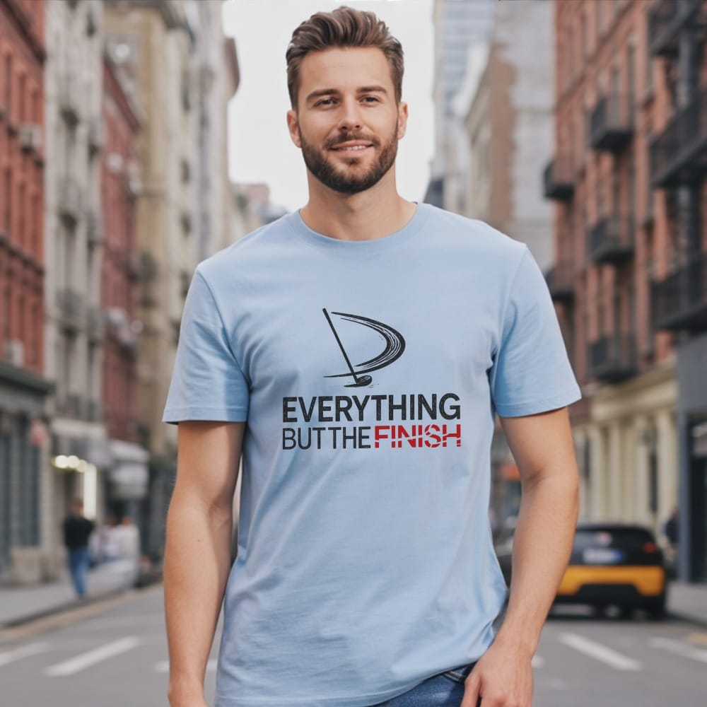 Light blue t-shirt with "EVERYTHING BUT THE FINISH" text and a graphic.