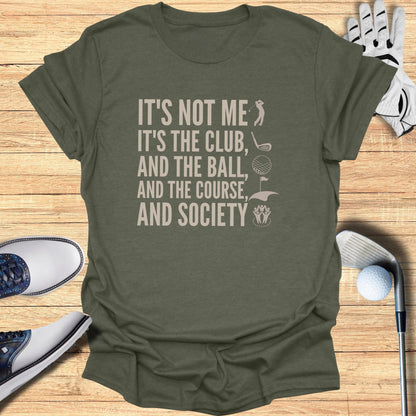It’s Not Me T-Shirt - Funny Golf Tee by Swing Epic