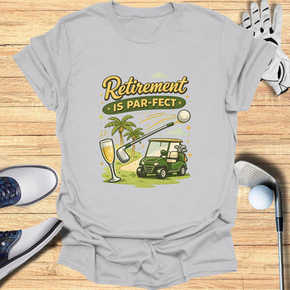 Retirement Is Par-Fect Golf Design T-Shirt