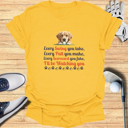 Every Swing You Take T-Shirt - Funny Golf Tee by Swing Epic