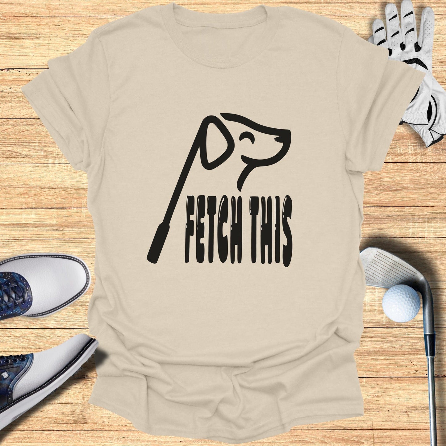 Fetch This Dog Lover Apparel Golf Tee Shirt