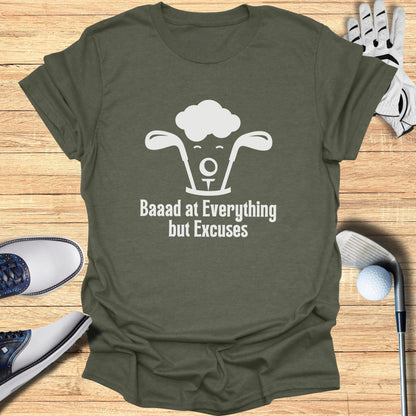 Baaad at Everything but Excuses Funny Tee Product