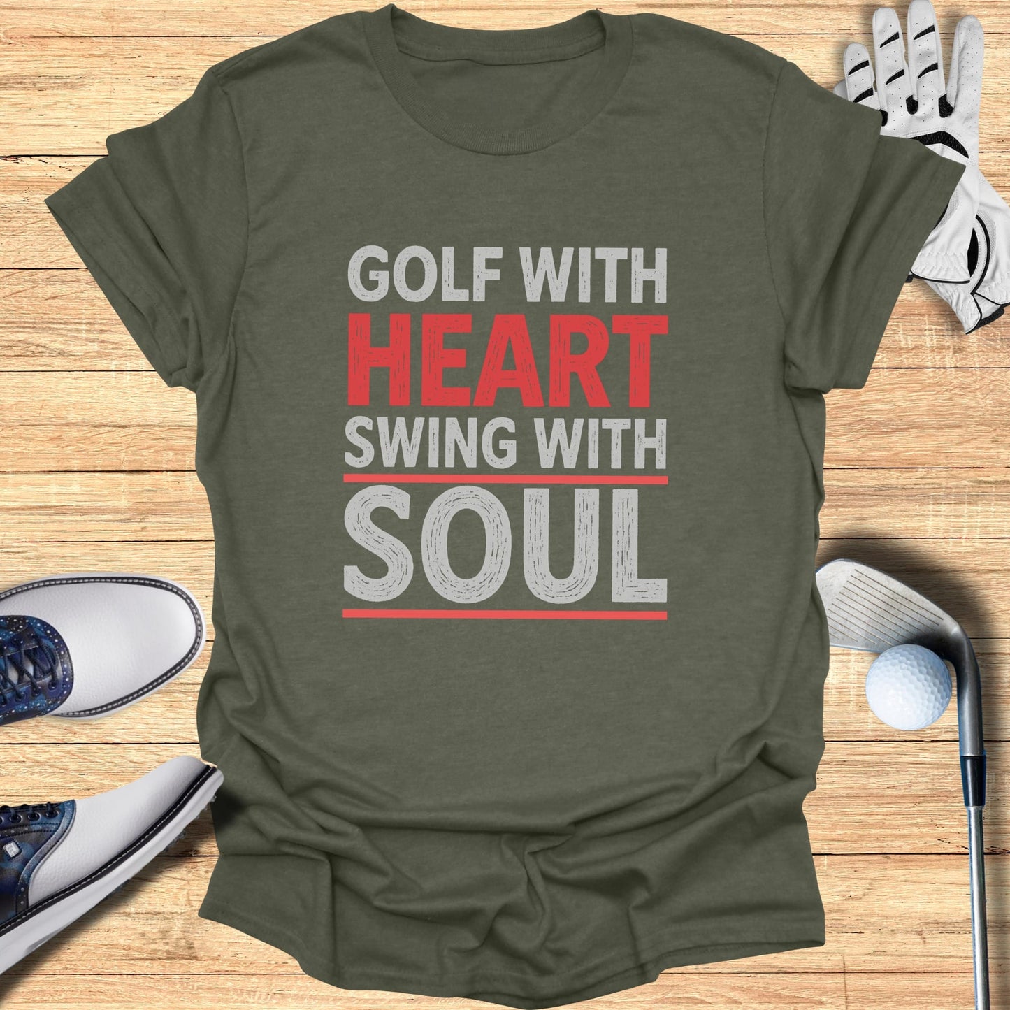 T-shirt with "Golf With Heart Swing With Soul" text, golf shoes, and glove.