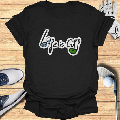 Life Is Golf Graphic Tee for Golf Lovers Product