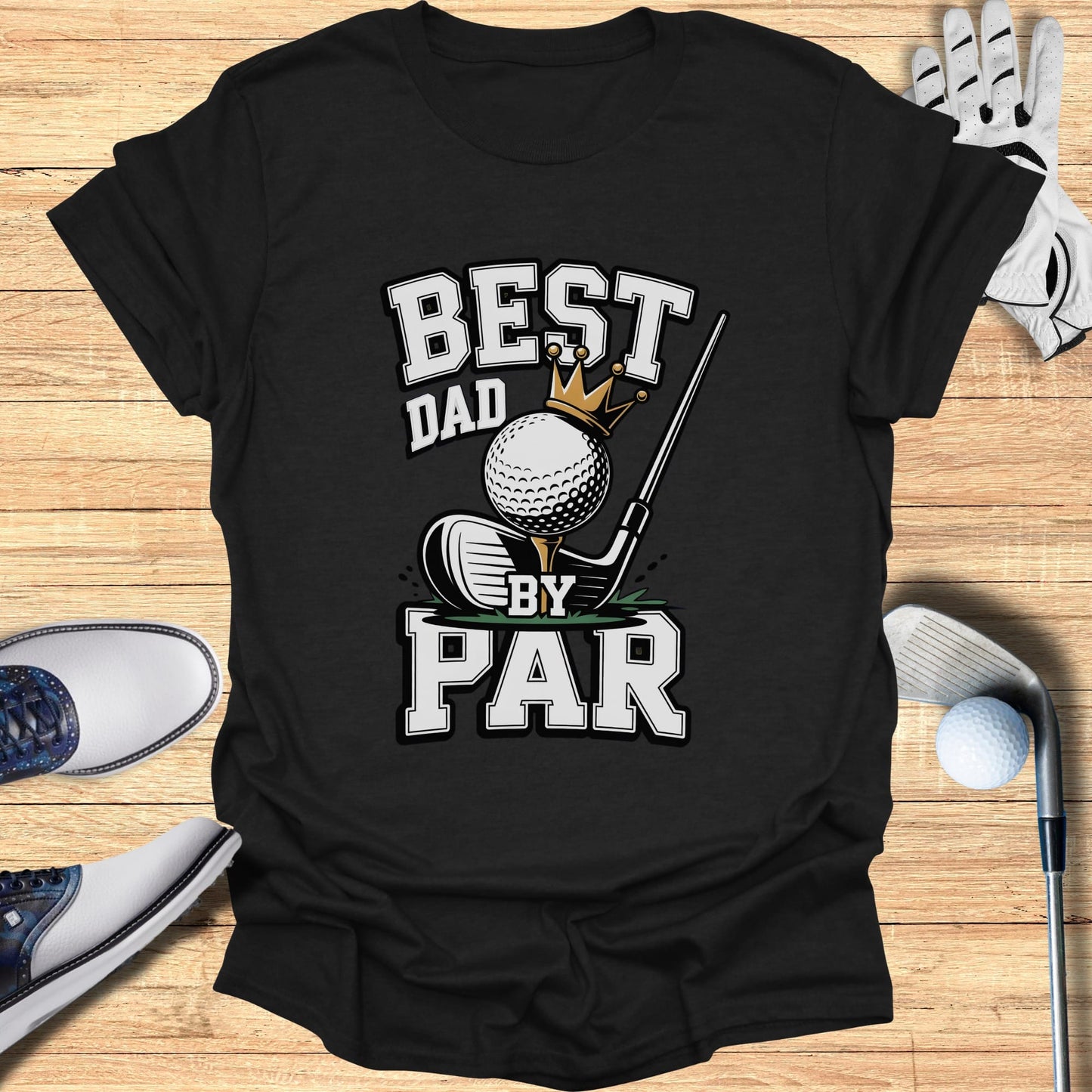 Black t-shirt with "BEST DAD BY PAR" text and golf imagery.