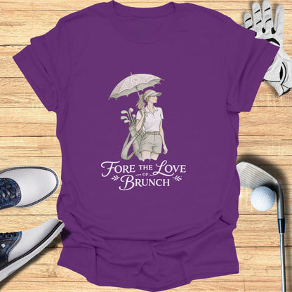 Fore The Love Of Brunch Graphic Tee Shirt
