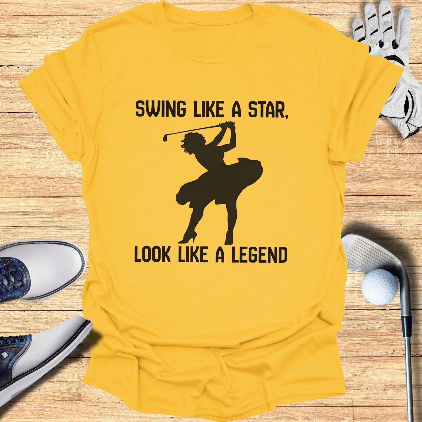 Swing Like a Star Look Like a Legend T-shirt