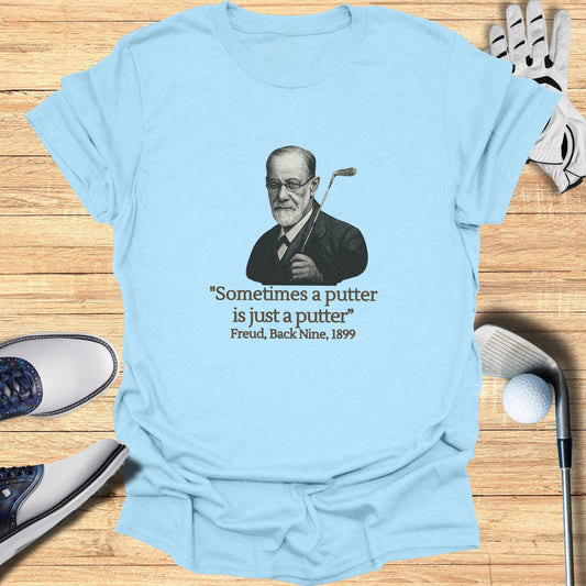 Sometimes A putter T-Shirt - Funny Golf Tee by Swing Epic