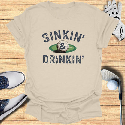 Sinkin’ & Drinkin’ T-Shirt - Funny Golf Tee by Swing Epic