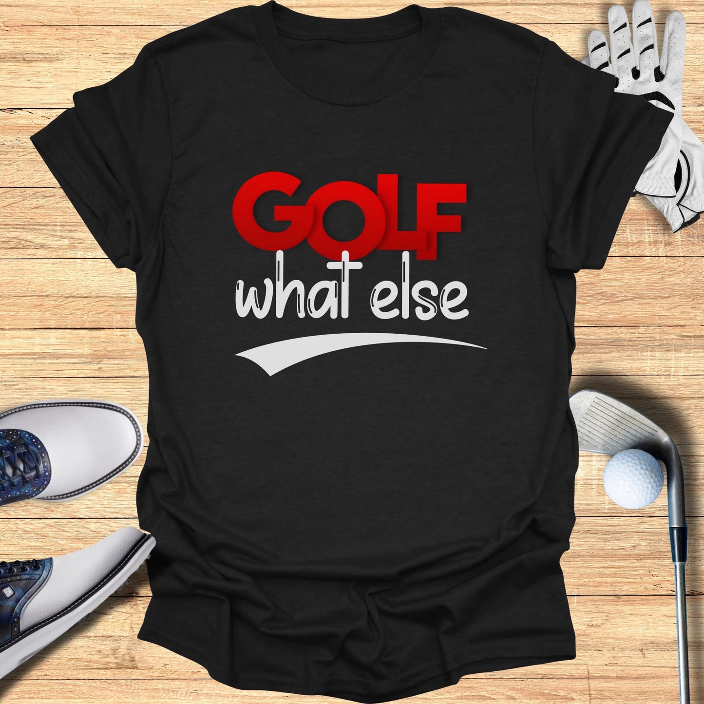 Black t-shirt with "GOLF what else" text and white swoosh design.