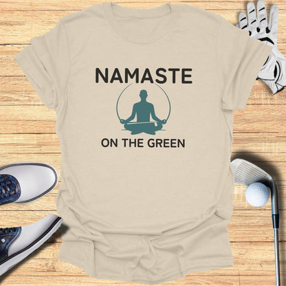Namaste On The Green T-Shirt - Funny Golf Tee by Swing Epic