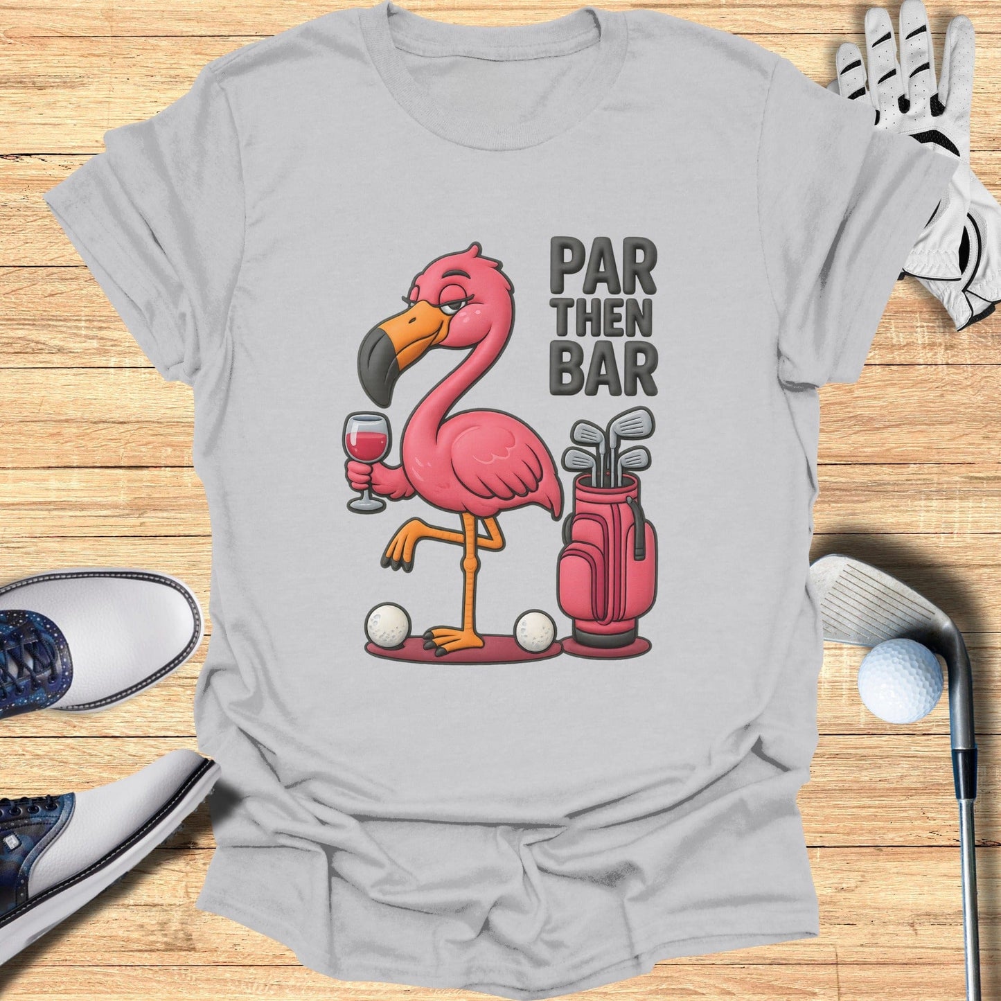 Funny Flamingo Par Then Bar Golf Tee Shirt