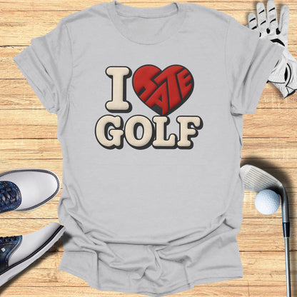 Funny I Hate Golf T-Shirt For Golf Lovers And Haters