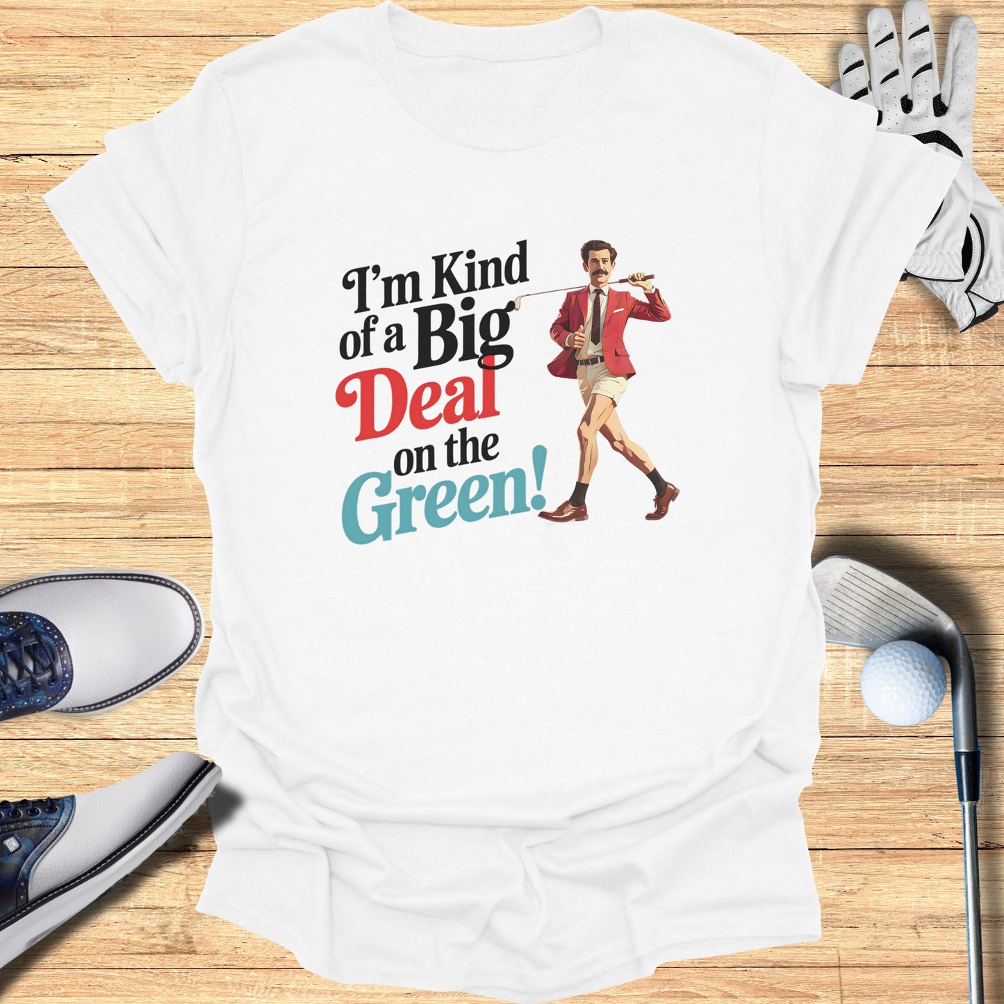 I'm Kind of a Big Deal on the Green T-shirt product