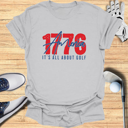 Grey t-shirt with "1776 AMERICA IT'S ALL ABOUT GOLF" graphic.