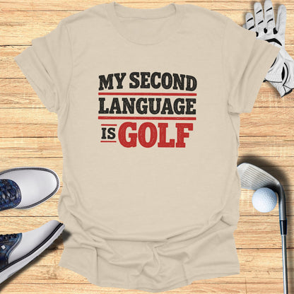 T-shirt with "My Second Language is GOLF" text in black and red.