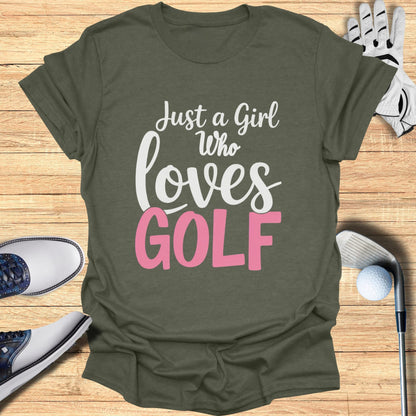 Green t-shirt with white and pink text "Just a Girl Who Loves GOLF".