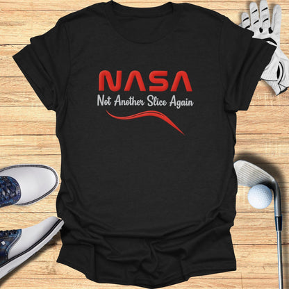 NASA Not Another Slice Again Golf T-Shirt