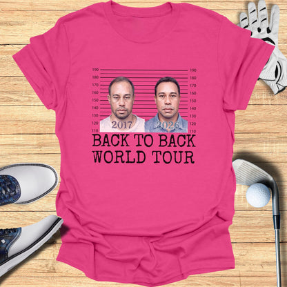 T-shirt with mugshot of Tiger Woods and text "BACK TO BACK WORLD TOUR".