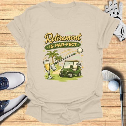 Retirement Is Par-Fect Golf Theme T-Shirt