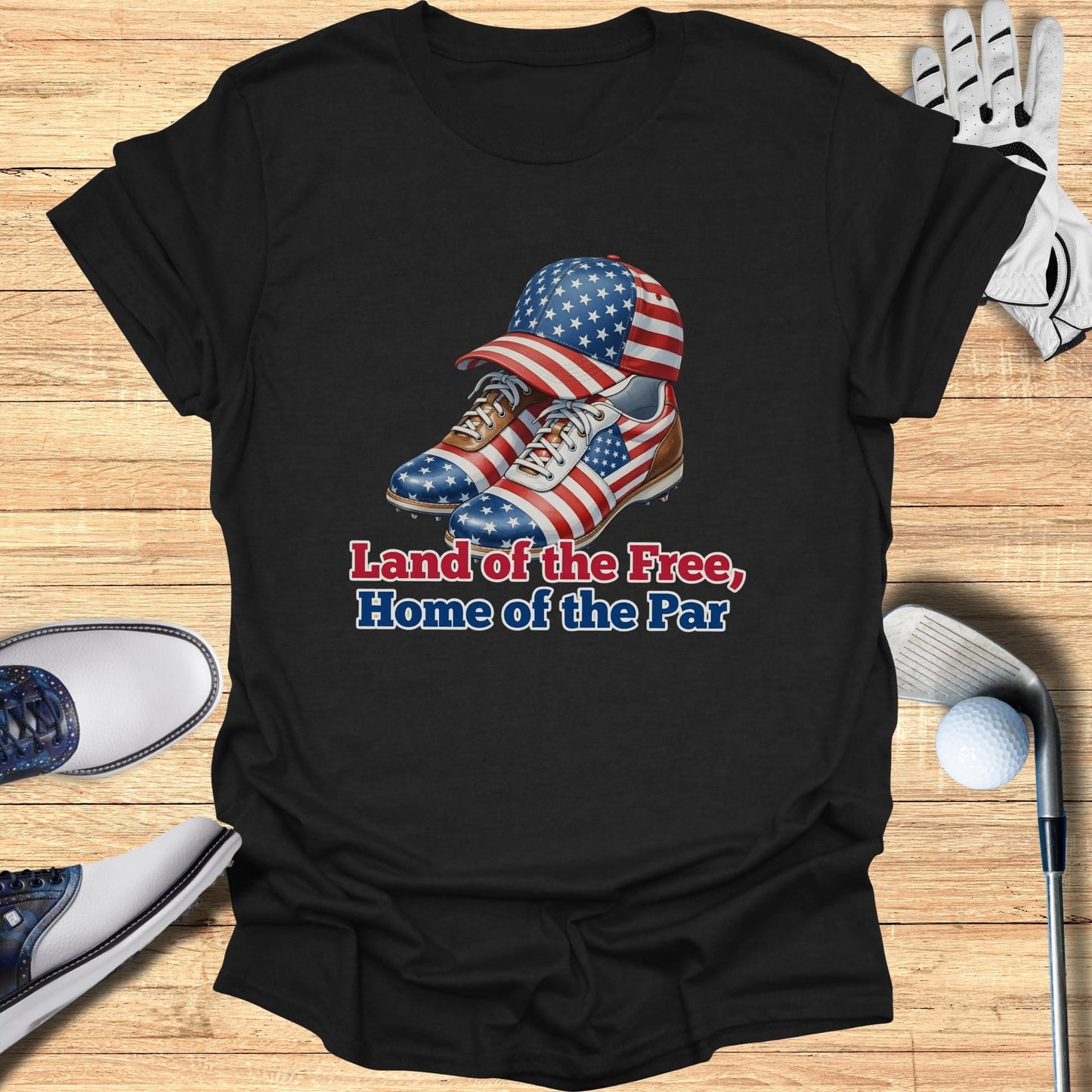 Black t-shirt with "Land of the Free, Home of the Par" and patriotic golf shoes and hat graphic.
