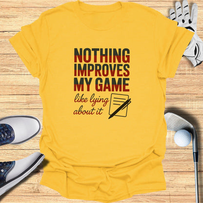 Lying Improves My Game T-Shirt - Funny Golf Tee by Swing Epic
