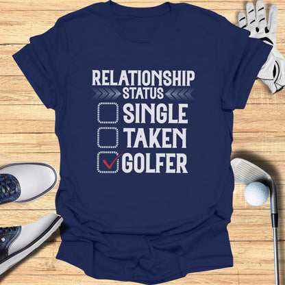 Navy t-shirt with "Relationship Status: Single, Taken, Golfer" and a checked box next to Golfer.