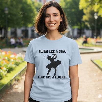 Swing Like a Star Look Like a Legend T-shirt