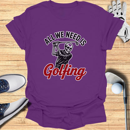 Purple t-shirt with skeleton golfer and "All We Need is Golfing" text.