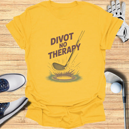 Divot No Therapy T-Shirt - Funny Golf Tee by Swing Epic