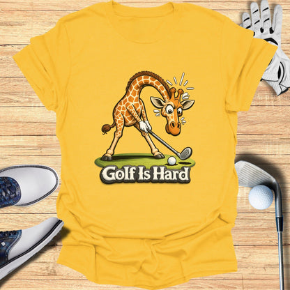 Funny Giraffe Playing Golf Is Hard T-Shirt