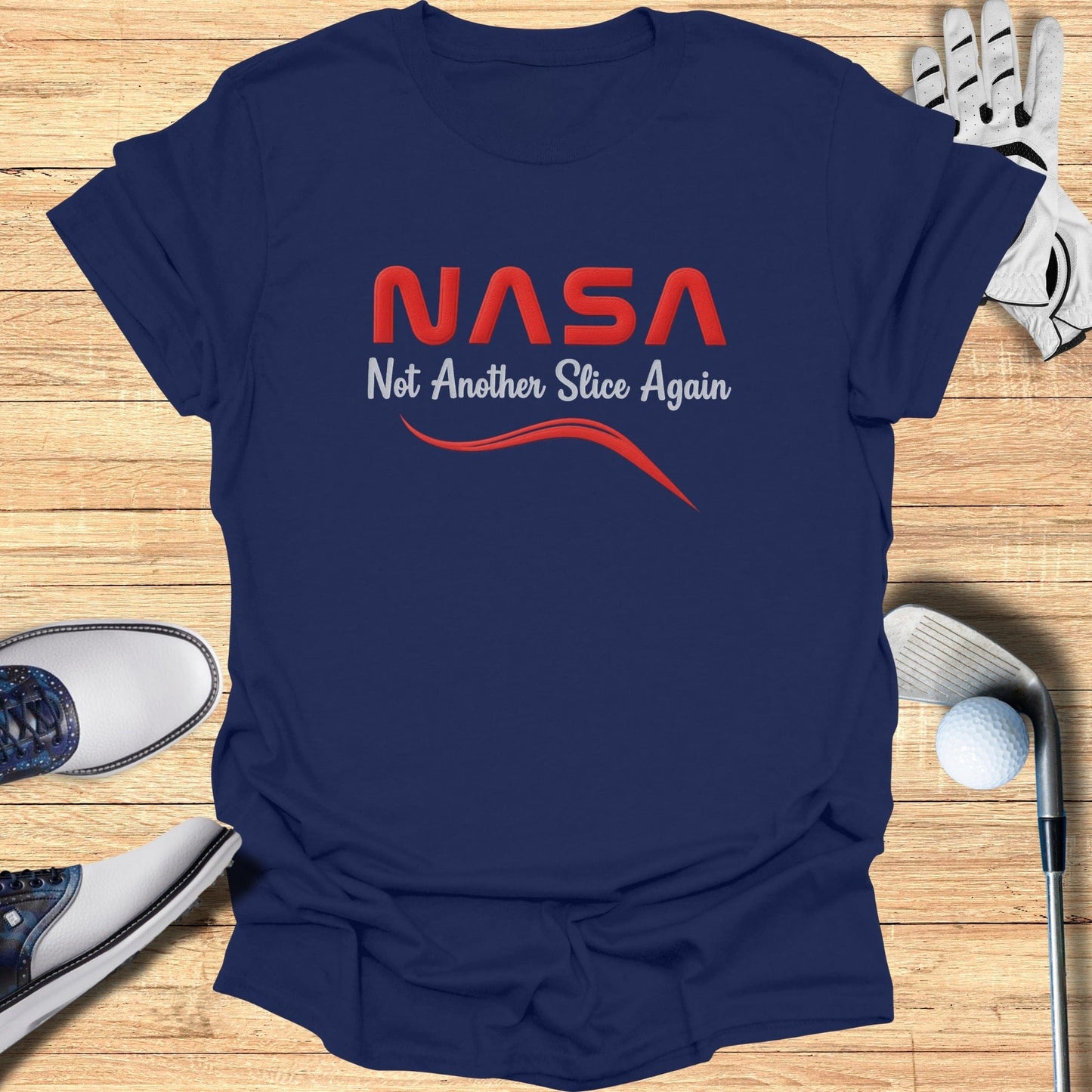 NASA Not Another Slice Again Golf Enthusiast T-Shirt