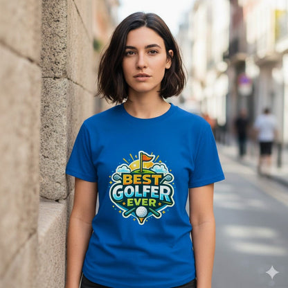 Best Golfer Ever Graphic Tee Shirt Unique Bold Design