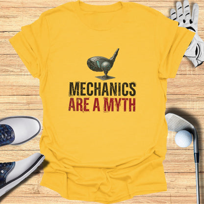 Yellow t-shirt with "MECHANICS ARE A MYTH" printed in red and black text.