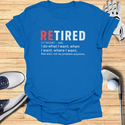 Retired: Not My Problem T-Shirt - Funny Golf Tee by Swing Epic