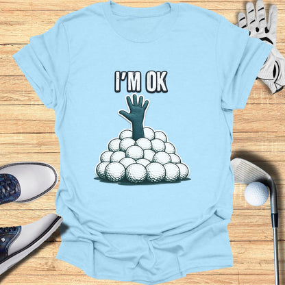 I'm OK Golf Balls T-Shirt Casual Sportswear Apparel